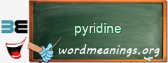 WordMeaning blackboard for pyridine